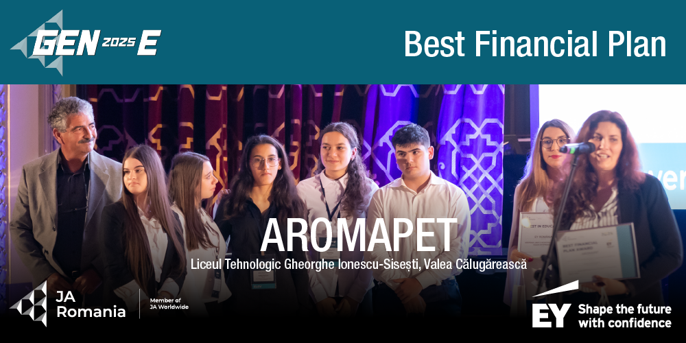 Echipa AROMAPET – Liceul Tehnologic Gheorghe Ionescu-Sisești, Valea Călugărească, a câștigat, în cadrul finalei naționale GEN-E, premiul Best Financial Plan, oferit de EY România